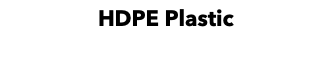 HDPE Plastic 